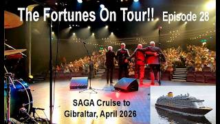 FORTUNES ON TOUR!! EPISODE 28 - SAGA CRUISE TO GIBRALTAR