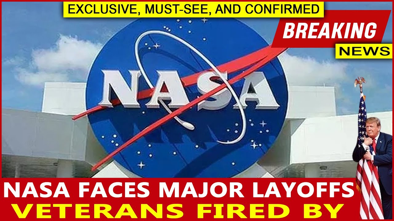 NASA Faces Major Layoffs Amid Reorganization - YouTube