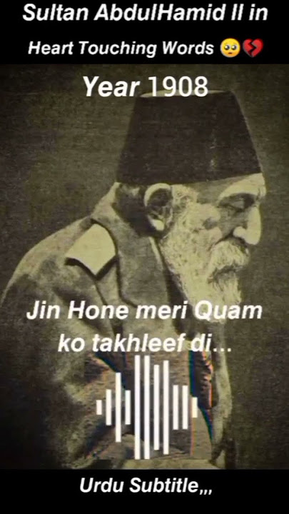 Sultan Abdul Hamid Real Voice 1908/episode/Whatsapp Status/#viral #video #shortfeed #shorts #trend