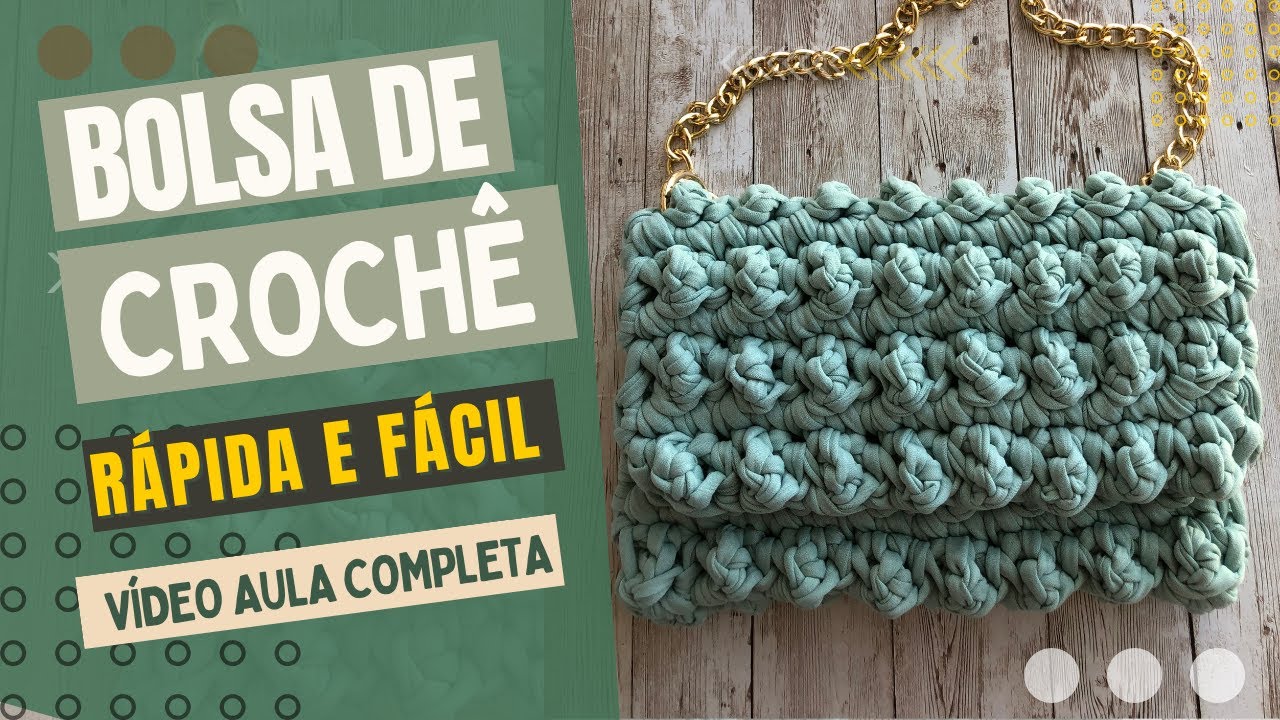 BOLSA DE CROCHÊ FÁCIL E RÁPIDA - fio de malha
