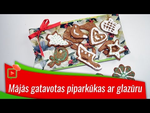 Video: Piparkūkas Mājās: Recepte, Ieskaitot Ar Glazūru, Foto Un Video