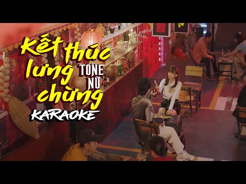 [KARAOKE] Kết Thúc Lưng Chừng - Văn Võ Ngọc Nhân | TONE NỮ