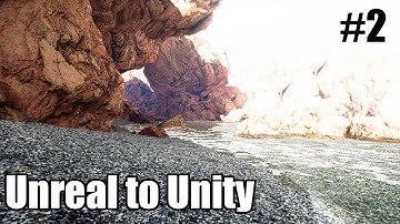 [Tutorial] Unreal Engine 4 to Unity 2017 Part 2