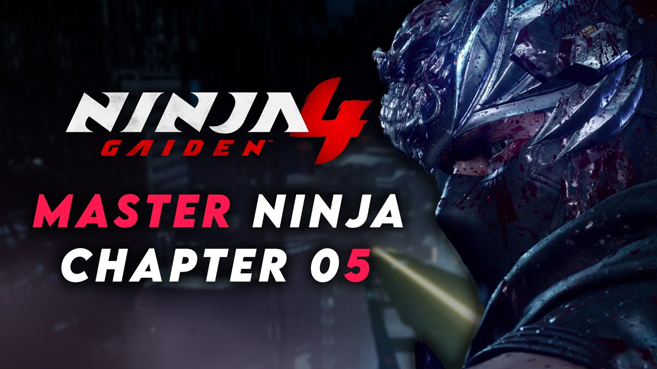 Ninja Gaiden 4 | Master Ninja Mode - Chapter 05