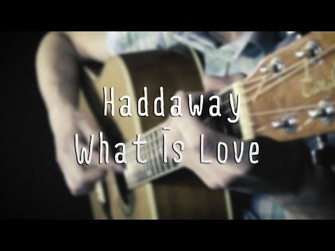 Haddaway - What Is Love