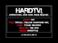 HARDTV! - TNT - Tritolo (Yellow Compound Mix)