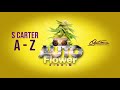 S Carter - A - Z (Auto Flower Riddim) [Soca 2021]