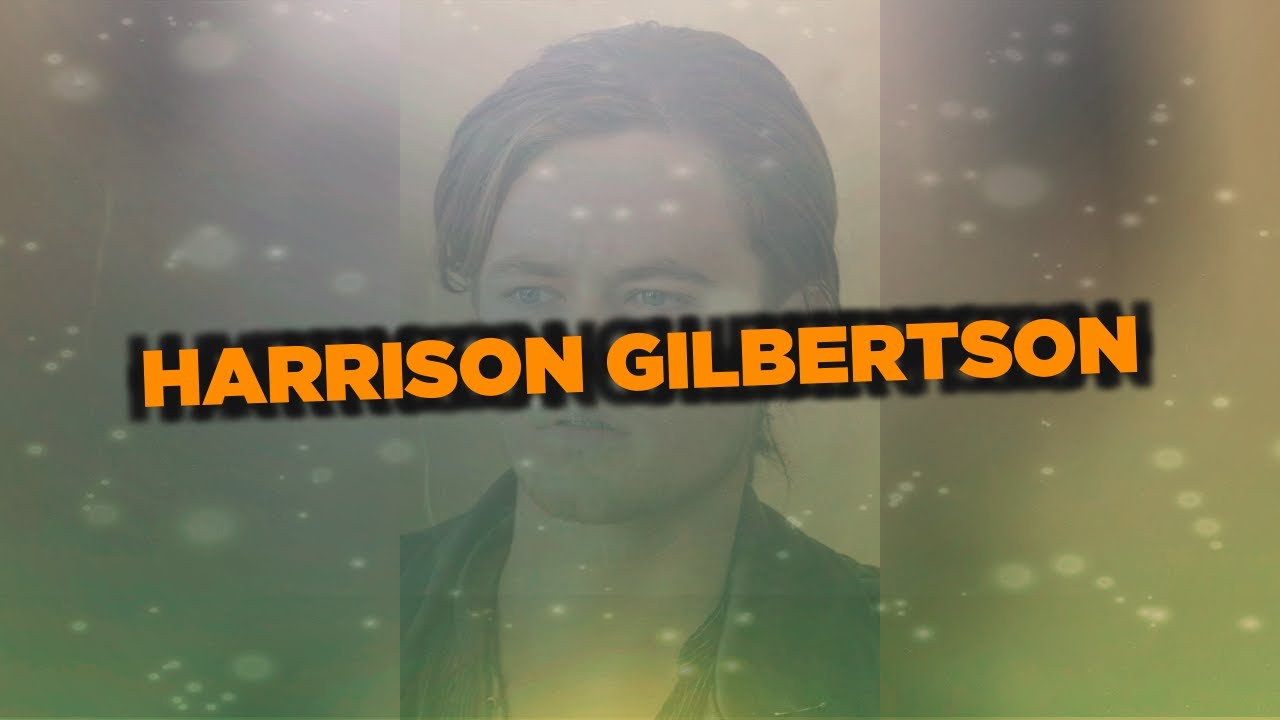 Лучшие фильмы Harrison Gilbertson