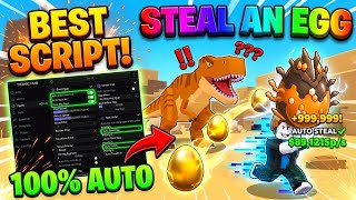 🔥[Keyless] Best Steal an Egg Script - Auto steal, auto hatch, pet spawner & More | Titanic Hub