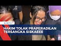 Praperadilan Ditolak, Siskaeee Tetap Jadi Tersangka Kasus Film Porno Jaksel