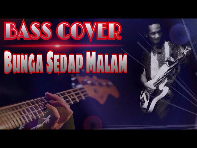 Bunga Sedap Malam - Bass Cover class=