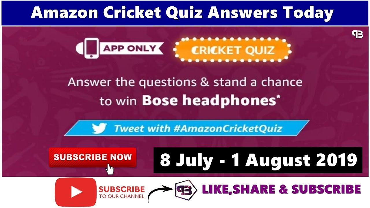 Amazon Cricket Quiz Answers Today | Win Bose Headphones | 8 July 2019