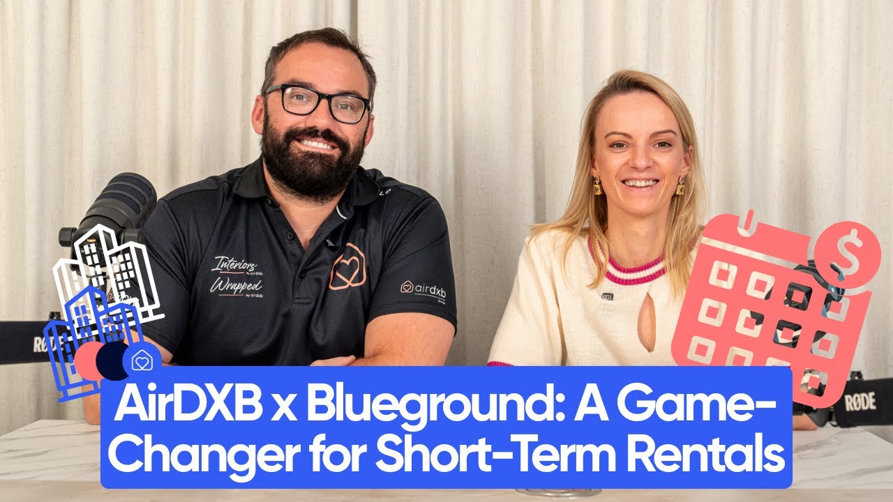 AirDXB | Dubai Short-Term Rentals Surge | AirDXB x Blueground Partnership Explained