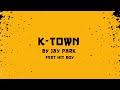 K TOWN Jay Park Hit Boy Motion Graphic Lyric Video mp3