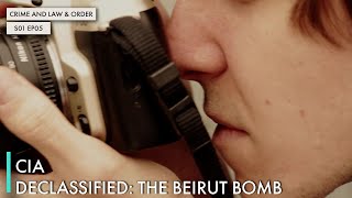 CIA Declassified: The Beirut Bomb