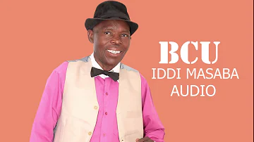 BCU BY IDDI MASABA OFFICIAL AUDIO