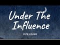 Chris Brown - Under The Influence (Lyrics)