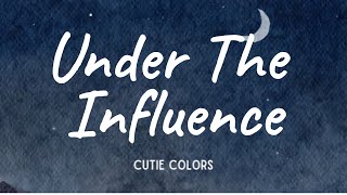 Chris Brown - Under The Influence (Lyrics)