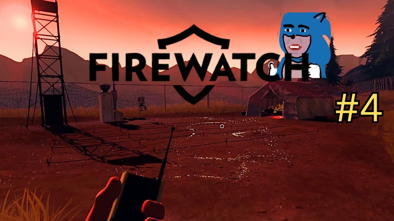 Revealing Big Secrets | Firewatch #4