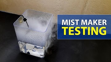Ultrasonic Mist Maker Testing