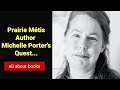 WHAT INSPIRES AUTHORS TO WRITE THEIR NOVELS: Interview Michelle Porter