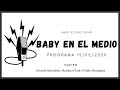 Baby Etchecopar Baby En El Medio Programa 15/05/2020