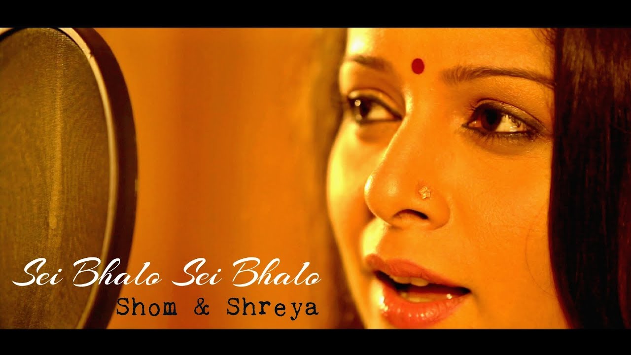 Sei Bhalo Sei Bhalo  A Tribute To Tagore  Shreya  Shom