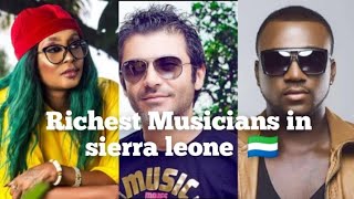 Top 10 Richest musicians in Sierra Leone 2022/2023