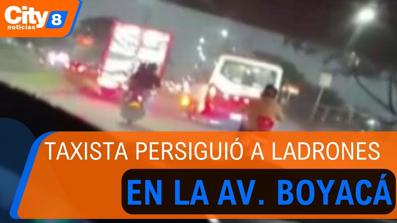 Valiente taxista persiguió a ladrones tras robo a conductor en la avenida Boyacá | CityTv