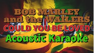 Could you be loved Bob Marley (Acoustic Karaoke)