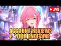 REVIEWING & FIXING YOUR ACCOUNTS LIVE + ENDGAME
