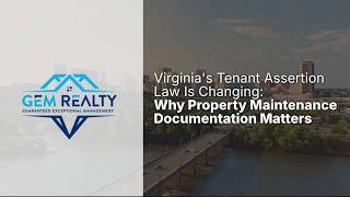 Virginia's Tenant Assertion Law Explained: Why Maintenance Records Matter | Gem Realty