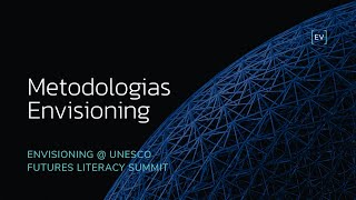 Masterclass | Metodologias Envisioning