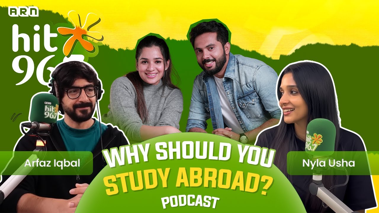 Why Should You Study In Australia | Podcast | Hit FM 96.7 | Nyla Usha | Arfaz Iqbal