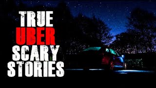 4 True Uber Scary Stories