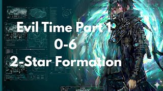 Arknight Evil Time Part 1, 0-6, 2 star formation