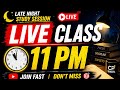 🔥 LIVE CLASS 11 PM 🔥