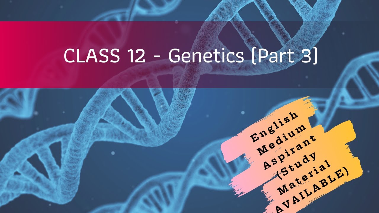 TNPSC General Science (Biology) Class 12 (Part 3 DNA