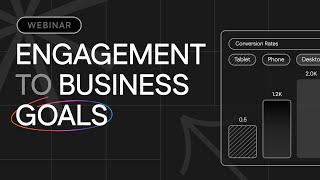 Tying Content Engagement to Business Goals