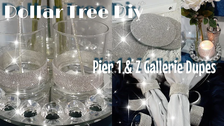 4 Dollar Tree Diy - Glamorous Dupes / Z Gallerie & Pier1 Inspired