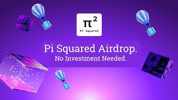Pi Squared Airdrop with Top-Tier Investors is Now Available! Don
