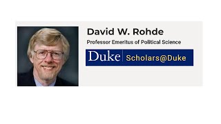 Play video: 1 QUESTION WITH David W. Rohde - Professor Emeritus of Political Science - Duke University