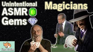 7 Unintentional ASMR Gems 💎 Amazingly Relaxing Magicians & Magic Toys (Narrated Compilation #4)