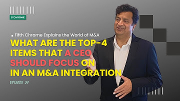 Top 4 Roles that a CEO needs to Play During M&A Integration | #5CExplainsMA by Fifth Chrome