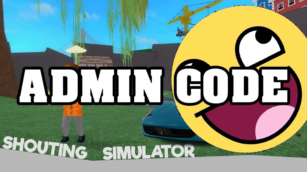 Shouting Simulator Code For ADMIN YouTube