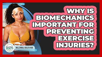 Why Is Biomechanics Important For Preventing Exercise Injuries? - Millennial Health Hub