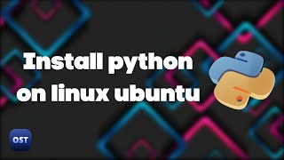 How to install python on linux ubuntu