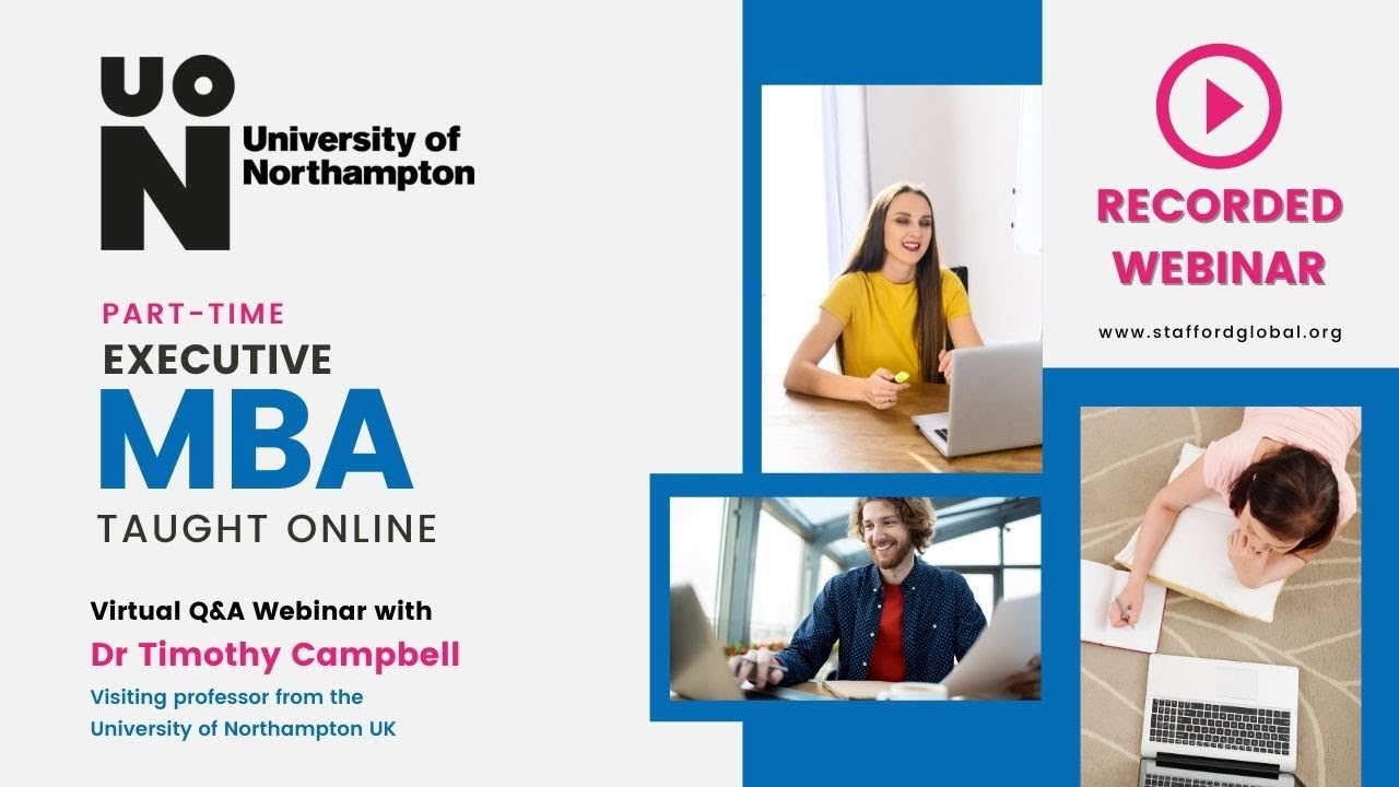 Executive MBA (Taught Online) Webinar | University of Northampton - 1 Feb2022