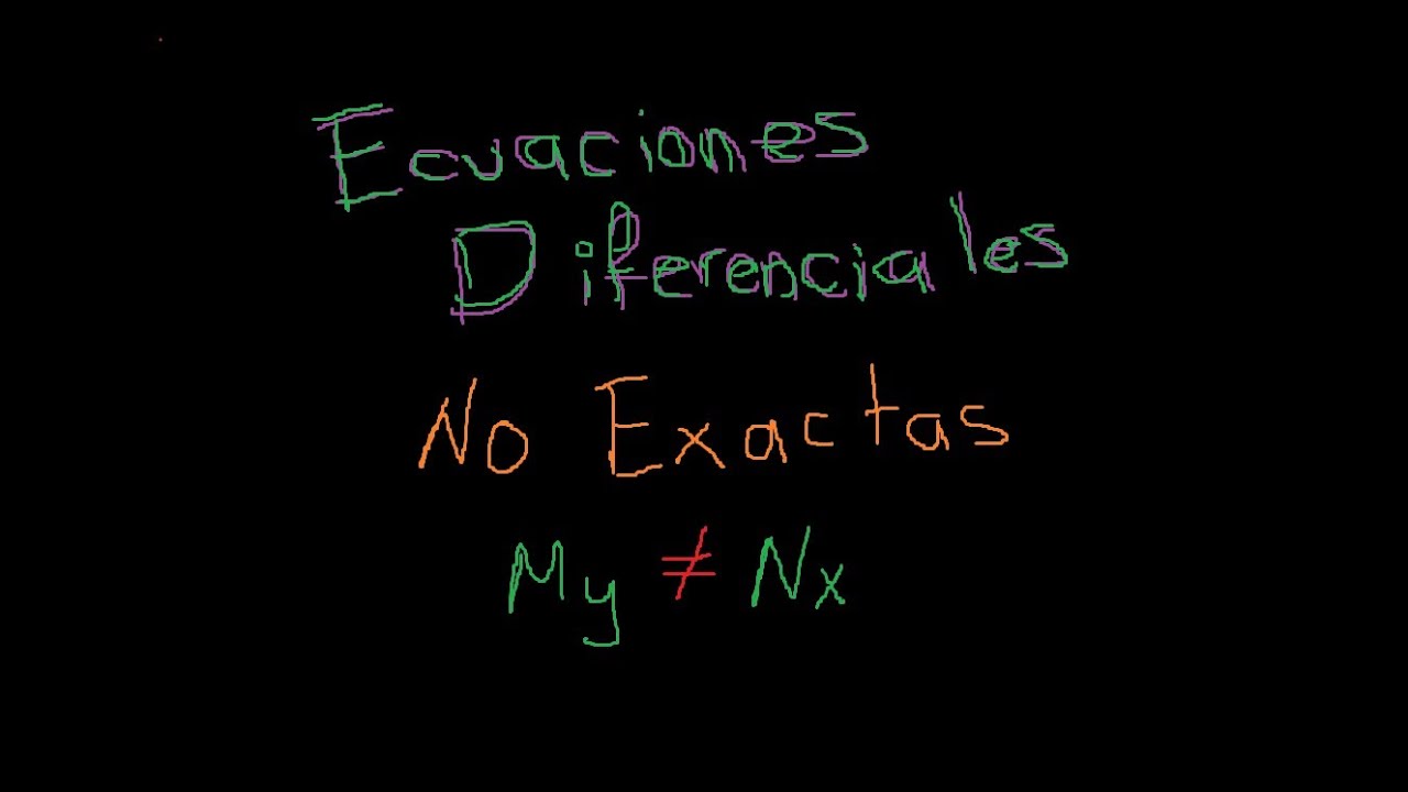 Ecuaciones Diferenciales No Exactas | Explicación y Ejercicio - YouTube