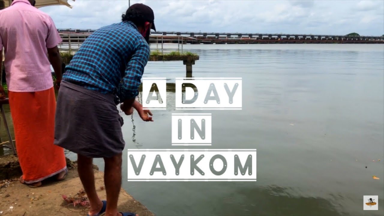 A Day in Vaikom land of back water vital role in kerala and Indian